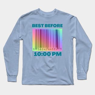 Best Before 10PM Long Sleeve T-Shirt